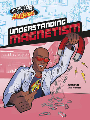 cover image of Understanding Magnetism in Max Axiom's Lab